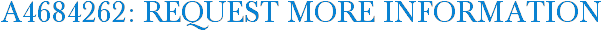 A4684262: Request More Information