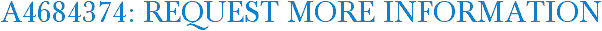 A4684374: Request More Information
