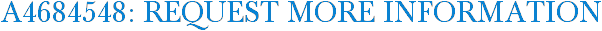 A4684548: Request More Information