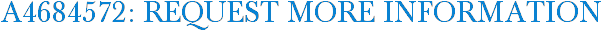 A4684572: Request More Information