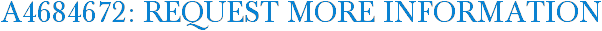 A4684672: Request More Information
