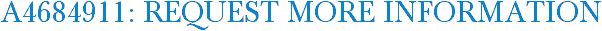 A4684911: Request More Information