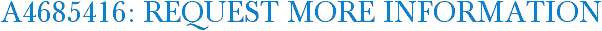 A4685416: Request More Information