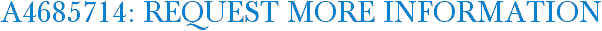 A4685714: Request More Information