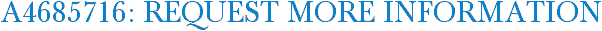 A4685716: Request More Information