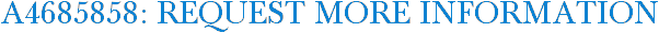 A4685858: Request More Information
