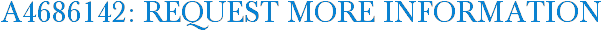 A4686142: Request More Information