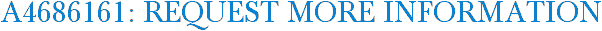 A4686161: Request More Information