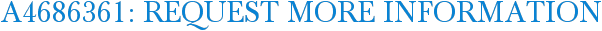 A4686361: Request More Information