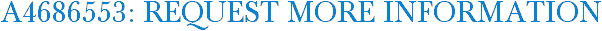 A4686553: Request More Information