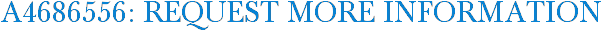 A4686556: Request More Information