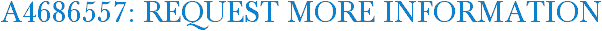 A4686557: Request More Information