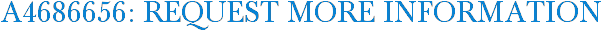 A4686656: Request More Information