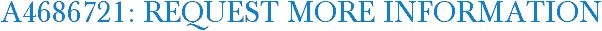 A4686721: Request More Information