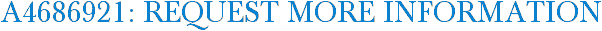 A4686921: Request More Information