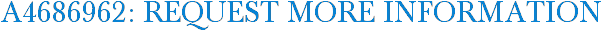 A4686962: Request More Information