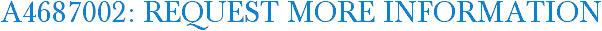 A4687002: Request More Information