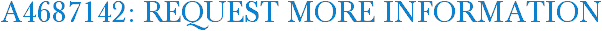 A4687142: Request More Information