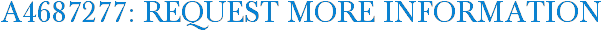 A4687277: Request More Information