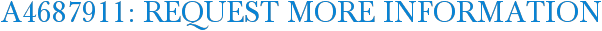 A4687911: Request More Information