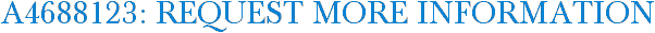 A4688123: Request More Information