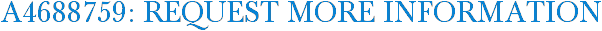 A4688759: Request More Information