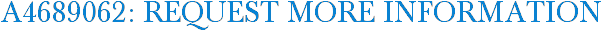 A4689062: Request More Information
