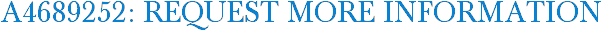 A4689252: Request More Information