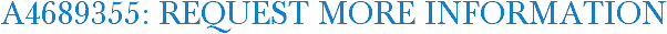 A4689355: Request More Information