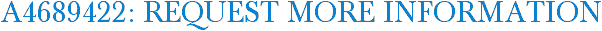 A4689422: Request More Information