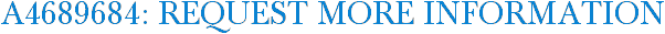 A4689684: Request More Information