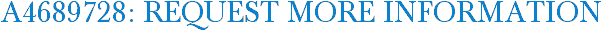 A4689728: Request More Information