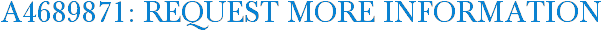 A4689871: Request More Information