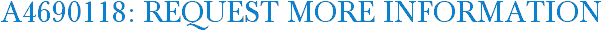 A4690118: Request More Information