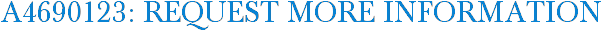 A4690123: Request More Information