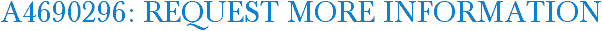 A4690296: Request More Information