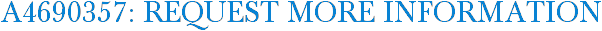 A4690357: Request More Information