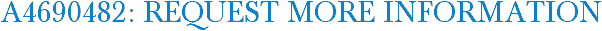 A4690482: Request More Information
