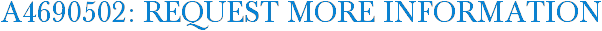 A4690502: Request More Information