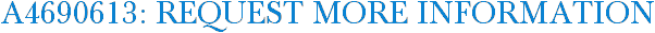 A4690613: Request More Information