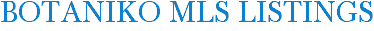 Botaniko MLS Listings