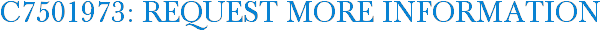 C7501973: Request More Information