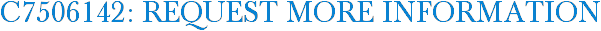 C7506142: Request More Information