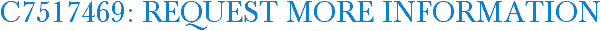 C7517469: Request More Information