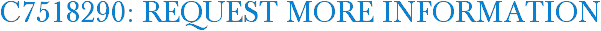 C7518290: Request More Information