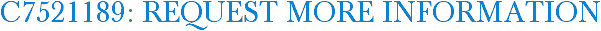 C7521189: Request More Information