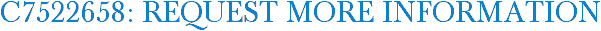 C7522658: Request More Information