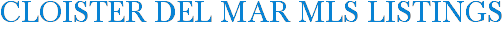 Cloister Del Mar MLS Listings