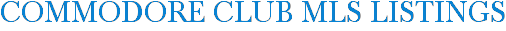 Commodore Club MLS Listings