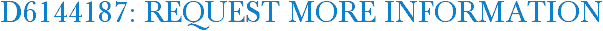 D6144187: Request More Information